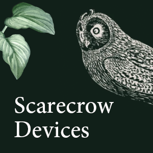 Scarecrow Devices