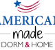 American Made Dorm & Home